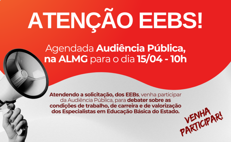 ATENÇÃO EEBs! Agendada Audiência Pública para o dia 15/04 – 10h
