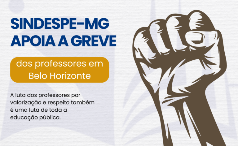 O SINDESPE-MG apoia a greve dos professores em Belo Horizonte