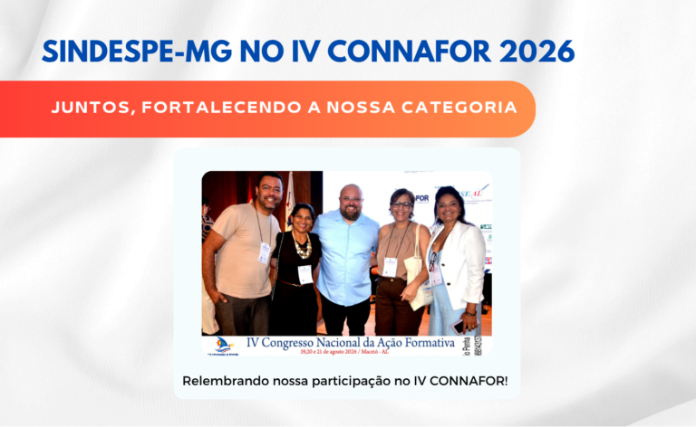 SINDESPE-MG NO IV CONNAFOR 2026